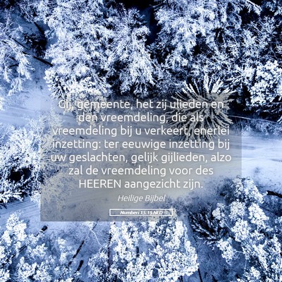 Picture 05 - Numberi 15:15 NLD - Gij, gemeente, het zij ulieden en den - Bible Verse Picture