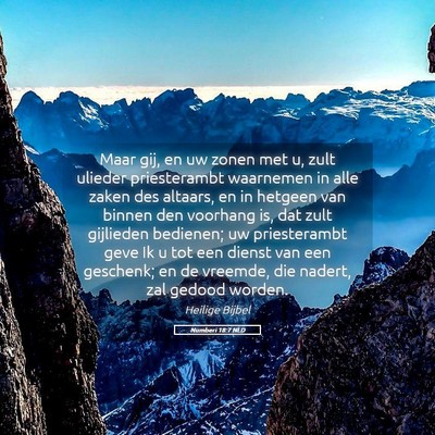 Picture 05 - Numberi 18:7 NLD - Maar gij, en uw zonen met u, zult ulieder - Bible Verse Picture