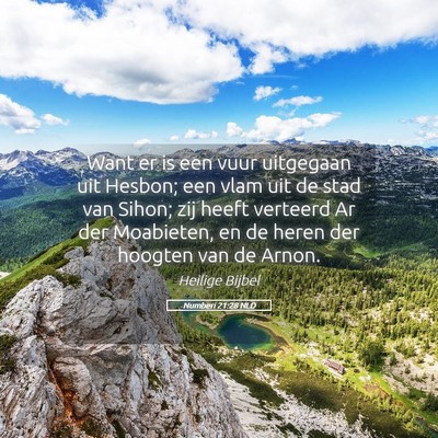 Picture 05 - Numberi 21:28 NLD - Want er is een vuur uitgegaan uit Hesbon; een - Bible Verse Picture