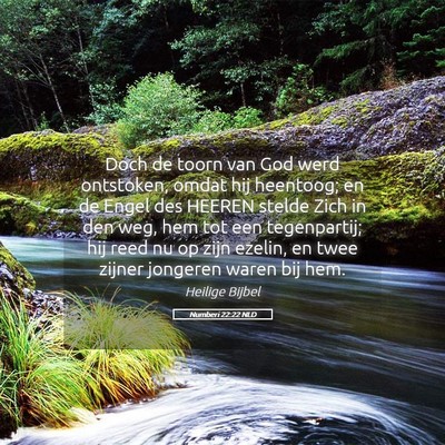 Picture 05 - Numberi 22:22 NLD - Doch de toorn van God werd ontstoken, omdat hij - Bible Verse Picture