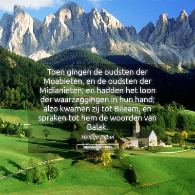 Picture 05 - Numberi 22:7 NLD - Toen gingen de oudsten der Moabieten, en de - Bible Verse Picture