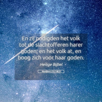 Picture 05 - Numberi 25:2 NLD - En zij nodigden het volk tot de slachtofferen - Bible Verse Picture