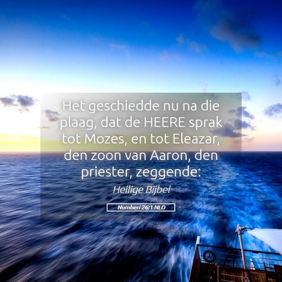 Picture 05 - Numberi 26:1 NLD - Het geschiedde nu na die plaag, dat de HEERE - Bible Verse Picture