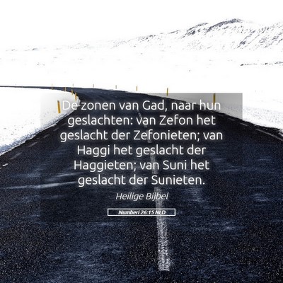 Picture 05 - Numberi 26:15 NLD - De zonen van Gad, naar hun geslachten: van Zefon - Bible Verse Picture