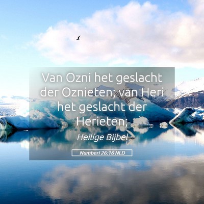 Picture 05 - Numberi 26:16 NLD - Van Ozni het geslacht der Oznieten; van Heri het - Bible Verse Picture