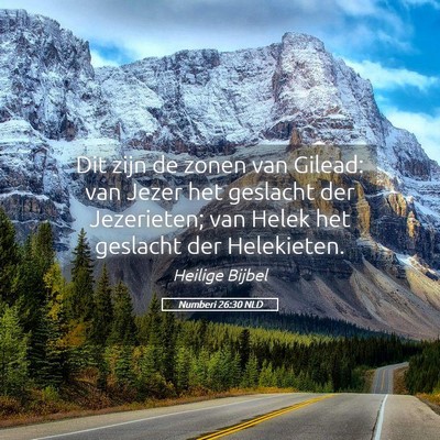Picture 05 - Numberi 26:30 NLD - Dit zijn de zonen van Gilead: van Jezer het - Bible Verse Picture