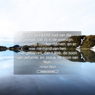 Picture 05 - Numberi 26:65 NLD - Want de HEERE had van die gezegd, dat zij in de - Bible Verse Picture
