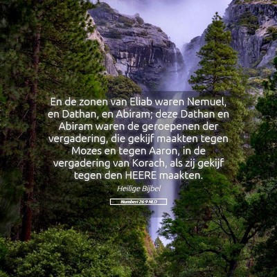 Picture 05 - Numberi 26:9 NLD - En de zonen van Eliab waren Nemuel, en Dathan, en - Bible Verse Picture