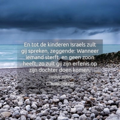 Picture 05 - Numberi 27:8 NLD - En tot de kinderen Israels zult gij spreken, - Bible Verse Picture