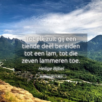 Picture 05 - Numberi 28:21 NLD - Tot elk zult gij een tiende deel bereiden tot een - Bible Verse Picture