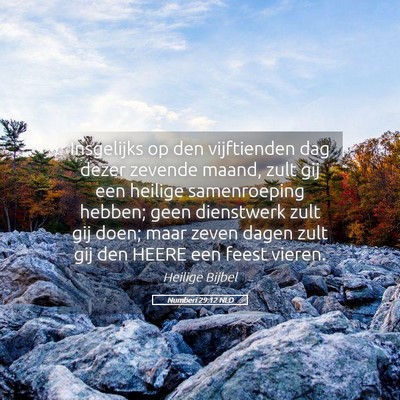 Picture 05 - Numberi 29:12 NLD - Insgelijks op den vijftienden dag dezer zevende - Bible Verse Picture
