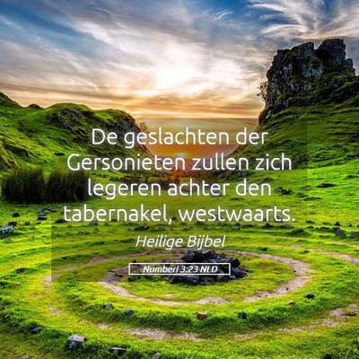 Picture 05 - Numberi 3:23 NLD - De geslachten der Gersonieten zullen zich legeren - Bible Verse Picture