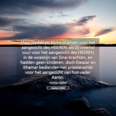 Picture 05 - Numberi 3:4 NLD - Maar Nadab en Abihu stierven voor het aangezicht - Bible Verse Picture