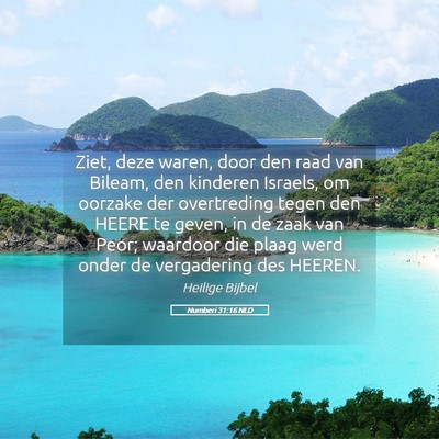 Picture 05 - Numberi 31:16 NLD - Ziet, deze waren, door den raad van Bileam, den - Bible Verse Picture