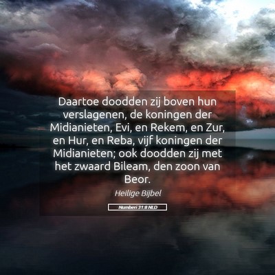 Picture 05 - Numberi 31:8 NLD - Daartoe doodden zij boven hun verslagenen, de - Bible Verse Picture