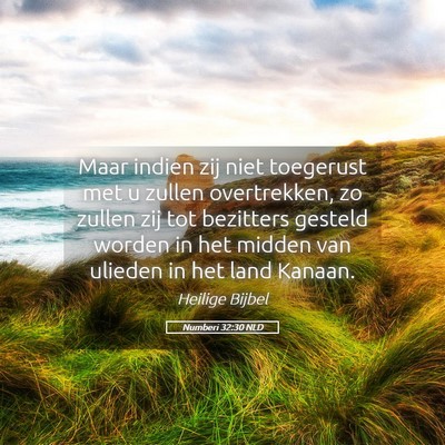 Picture 05 - Numberi 32:30 NLD - Maar indien zij niet toegerust met u zullen - Bible Verse Picture