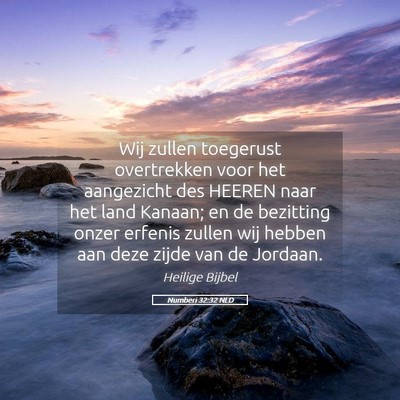 Picture 05 - Numberi 32:32 NLD - Wij zullen toegerust overtrekken voor het - Bible Verse Picture