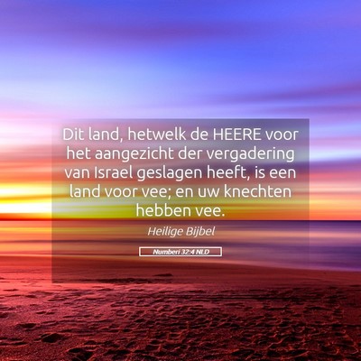 Picture 05 - Numberi 32:4 NLD - Dit land, hetwelk de HEERE voor het aangezicht - Bible Verse Picture