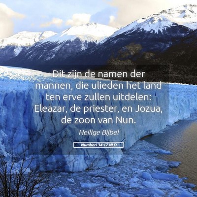 Picture 05 - Numberi 34:17 NLD - Dit zijn de namen der mannen, die ulieden het - Bible Verse Picture