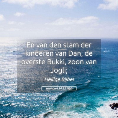 Picture 05 - Numberi 34:22 NLD - En van den stam der kinderen van Dan, de overste - Bible Verse Picture