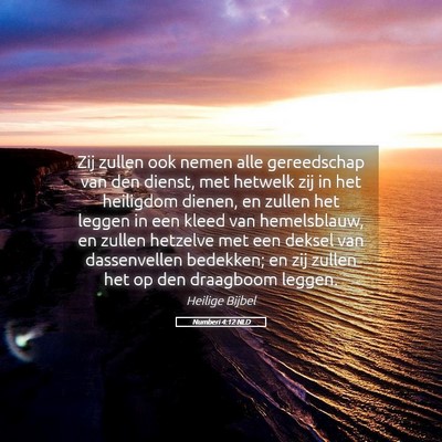 Picture 05 - Numberi 4:12 NLD - Zij zullen ook nemen alle gereedschap van den - Bible Verse Picture