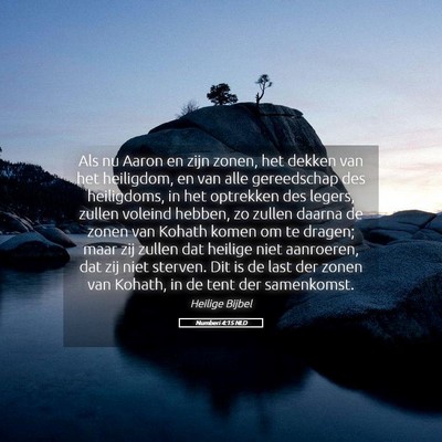 Picture 05 - Numberi 4:15 NLD - Als nu Aaron en zijn zonen, het dekken van het - Bible Verse Picture