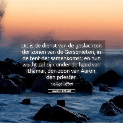 Picture 05 - Numberi 4:28 NLD - Dit is de dienst van de geslachten der zonen van - Bible Verse Picture