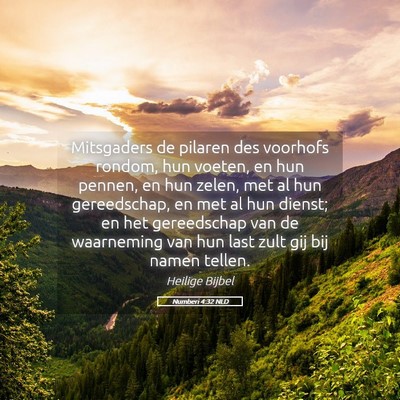 Picture 05 - Numberi 4:32 NLD - Mitsgaders de pilaren des voorhofs rondom, hun - Bible Verse Picture
