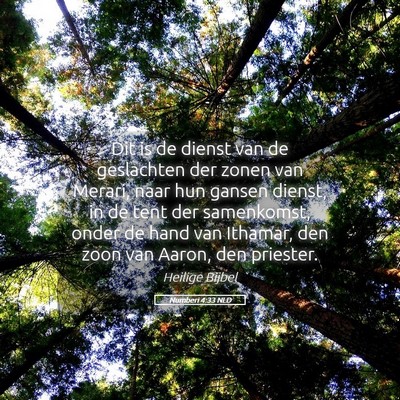 Picture 05 - Numberi 4:33 NLD - Dit is de dienst van de geslachten der zonen van - Bible Verse Picture