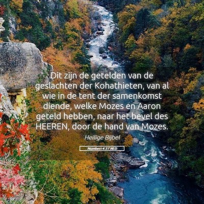Picture 05 - Numberi 4:37 NLD - Dit zijn de getelden van de geslachten der - Bible Verse Picture