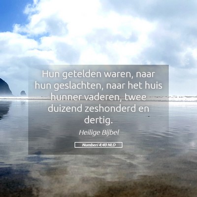 Picture 05 - Numberi 4:40 NLD - Hun getelden waren, naar hun geslachten, naar het - Bible Verse Picture