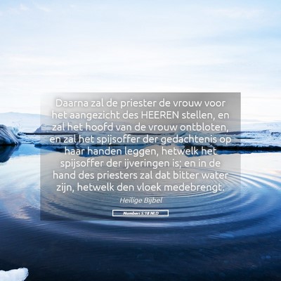 Picture 05 - Numberi 5:18 NLD - Daarna zal de priester de vrouw voor het - Bible Verse Picture