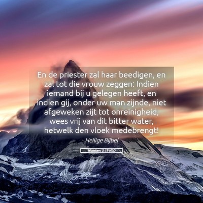 Picture 05 - Numberi 5:19 NLD - En de priester zal haar beedigen, en zal tot die - Bible Verse Picture