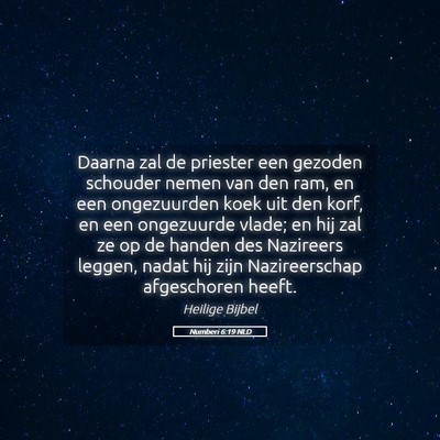 Picture 05 - Numberi 6:19 NLD - Daarna zal de priester een gezoden schouder nemen - Bible Verse Picture