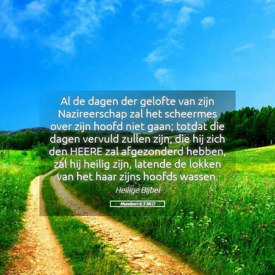 Picture 05 - Numberi 6:5 NLD - Al de dagen der gelofte van zijn Nazireerschap - Bible Verse Picture
