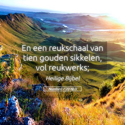 Picture 05 - Numberi 7:20 NLD - En een reukschaal van tien gouden sikkelen, vol - Bible Verse Picture