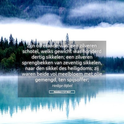 Picture 05 - Numberi 7:37 NLD - Zijn offerande was: een zilveren schotel, welks - Bible Verse Picture