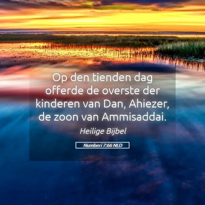 Picture 05 - Numberi 7:66 NLD - Op den tienden dag offerde de overste der - Bible Verse Picture