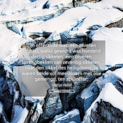 Picture 05 - Numberi 7:67 NLD - Zijn offerande was: een zilveren schotel, welks - Bible Verse Picture