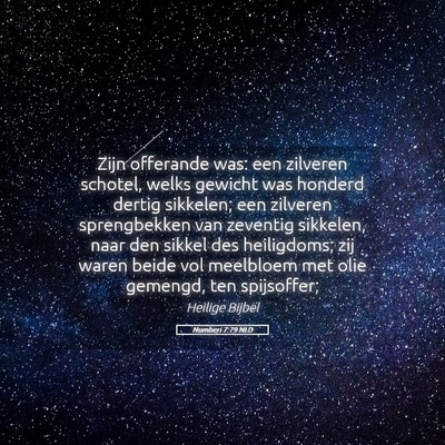 Picture 05 - Numberi 7:79 NLD - Zijn offerande was: een zilveren schotel, welks - Bible Verse Picture