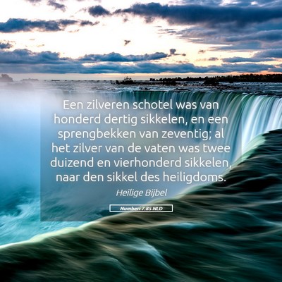 Picture 05 - Numberi 7:85 NLD - Een zilveren schotel was van honderd dertig - Bible Verse Picture