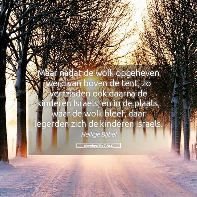 Picture 05 - Numberi 9:17 NLD - Maar nadat de wolk opgeheven werd van boven de - Bible Verse Picture