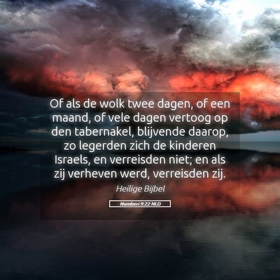 Picture 05 - Numberi 9:22 NLD - Of als de wolk twee dagen, of een maand, of vele - Bible Verse Picture