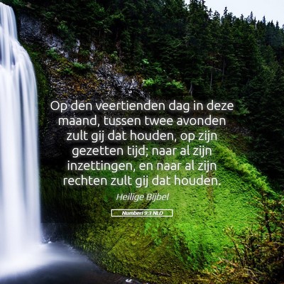 Picture 05 - Numberi 9:3 NLD - Op den veertienden dag in deze maand, tussen twee - Bible Verse Picture