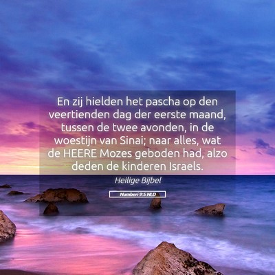 Picture 05 - Numberi 9:5 NLD - En zij hielden het pascha op den veertienden dag - Bible Verse Picture