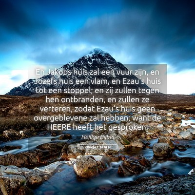 Picture 05 - Obadja 1:18 NLD - En Jakobs huis zal een vuur zijn, en Jozefs huis - Bible Verse Picture