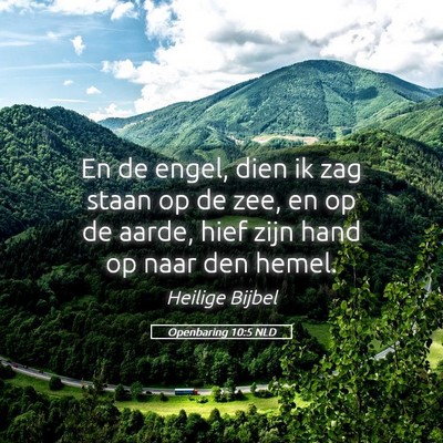 Picture 05 - Openbaring 10:5 NLD - En de engel, dien ik zag staan op de zee, en op - Bible Verse Picture