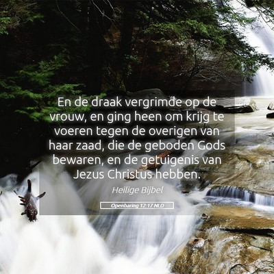 Picture 05 - Openbaring 12:17 NLD - En de draak vergrimde op de vrouw, en ging heen - Bible Verse Picture