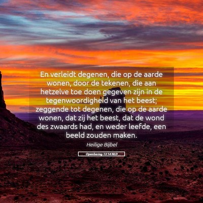 Picture 05 - Openbaring 13:14 NLD - En verleidt degenen, die op de aarde wonen, door - Bible Verse Picture