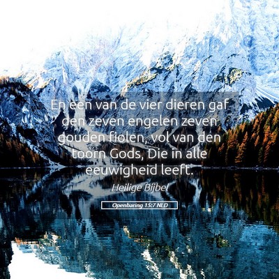 Picture 05 - Openbaring 15:7 NLD - En een van de vier dieren gaf den zeven engelen - Bible Verse Picture
